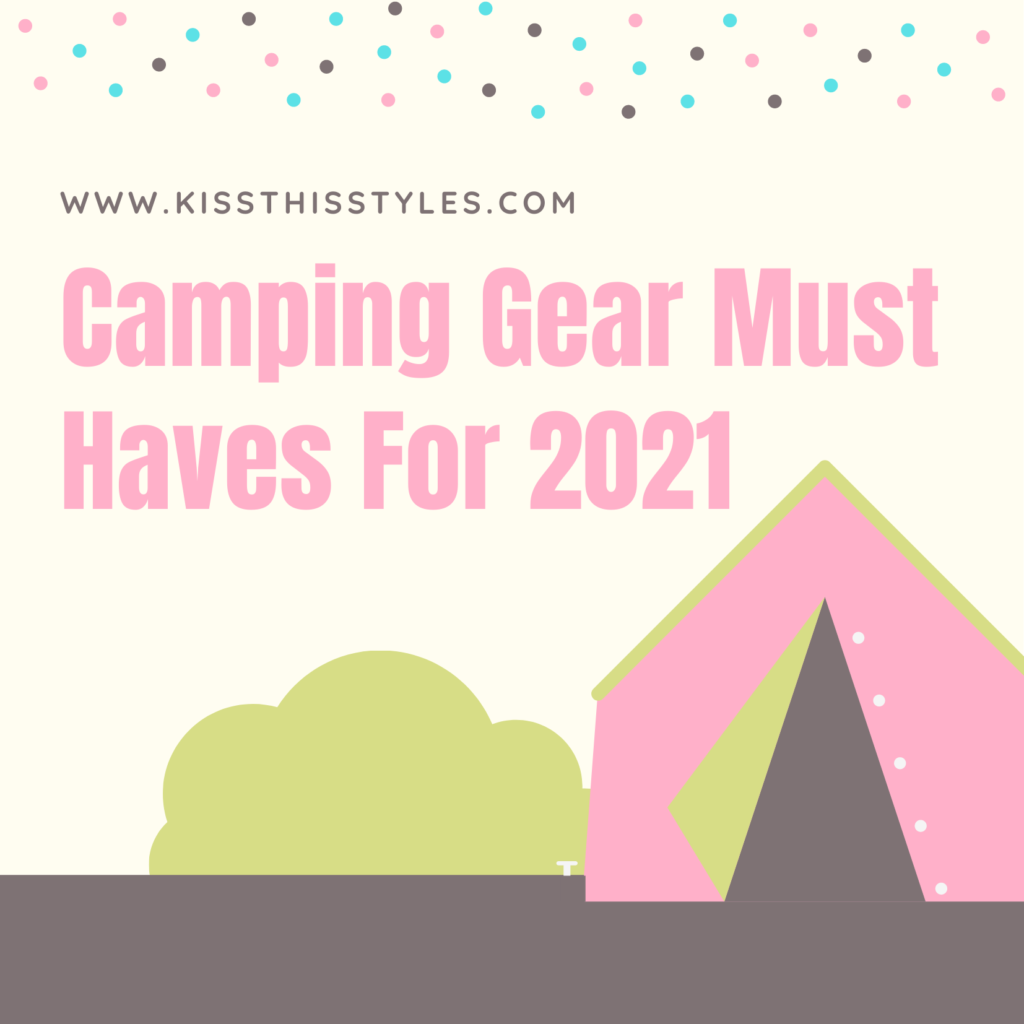 35 Camping Gear Must Haves For Your 2021 Exploring